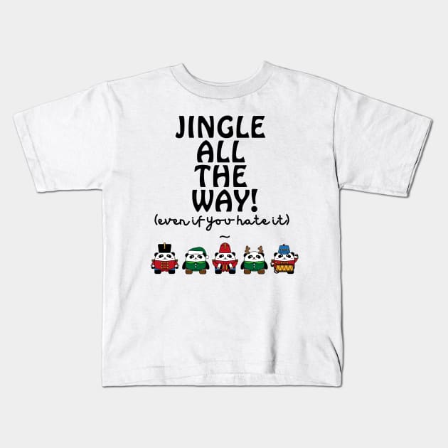 Jingle All The Way! Kids T-Shirt by Little Designer